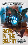 Bats in the Belfry